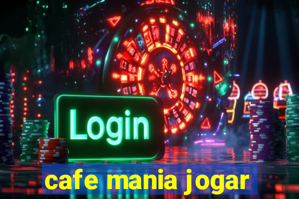 cafe mania jogar